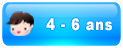 4 - 6 ans